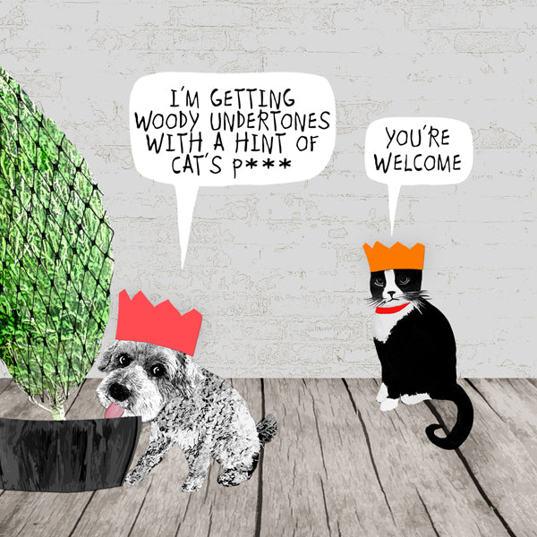 Dog drinking tree water saying: I'm getting woody undertones with a hint of cats p***. Cat saying: You're welcome